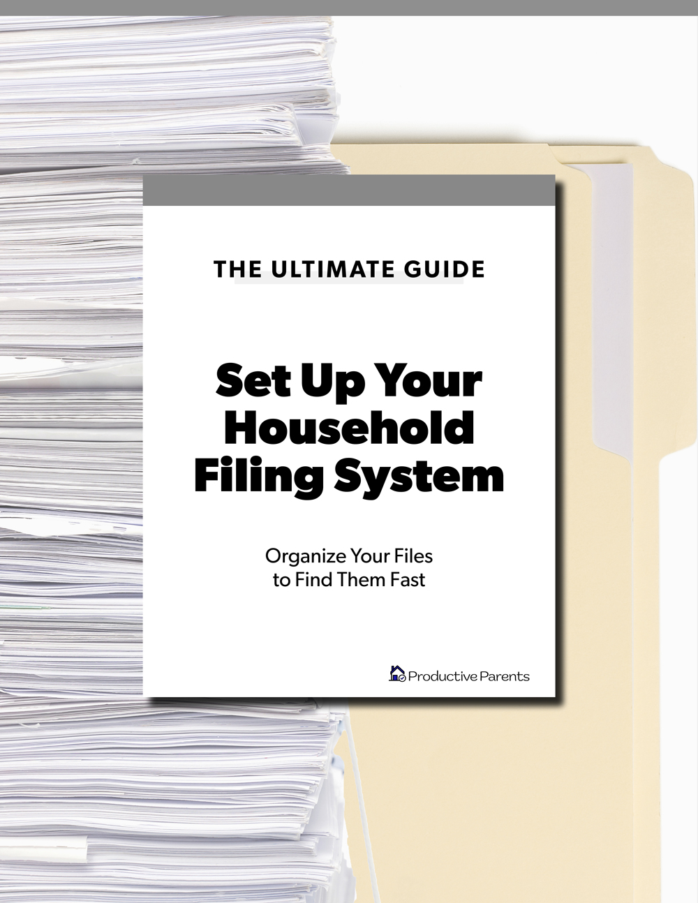 Cover of Ultimate Guide - Set Up Your Filing System